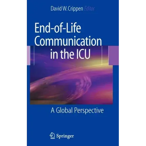End-Of-Life Communication in the ICU: A Global Perspective