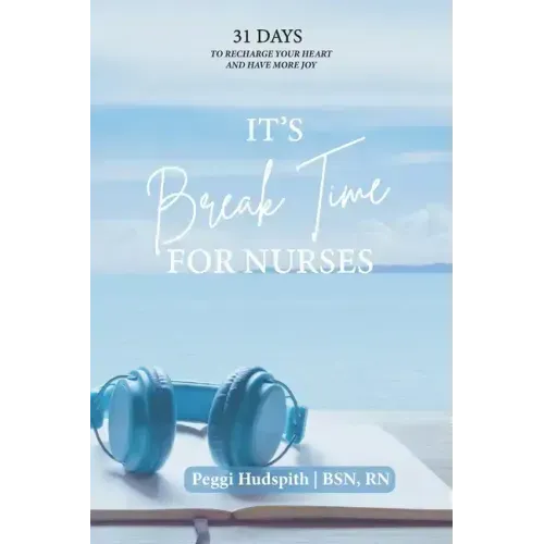 It's BreakTime For Nurses
