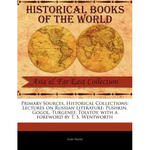 Lectures on Russian Literature: Pushkin, Gogol, Turgenef, Tolstoy