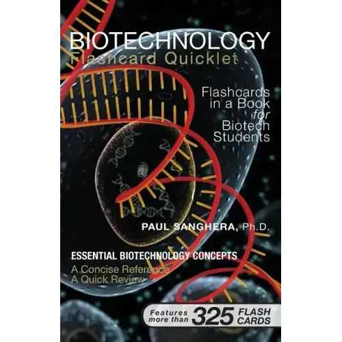 Biotechnology Flashcard Quicklet: Flashcards in a Book for Biotechnology Students