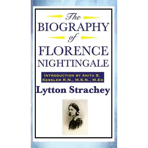 The Biography of Florence Nightingale