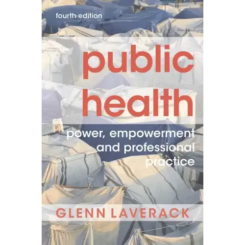Public Health: Power, Empowerment and Professional Practice