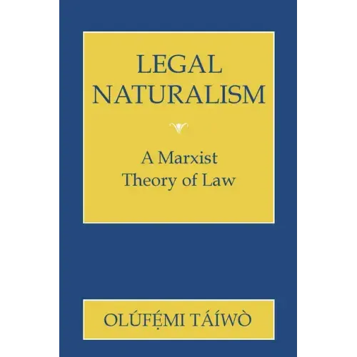 Legal Naturalism: A Marxist Theory of Law