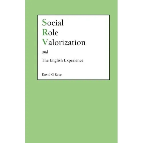 Social Role Valorization and the English Experience