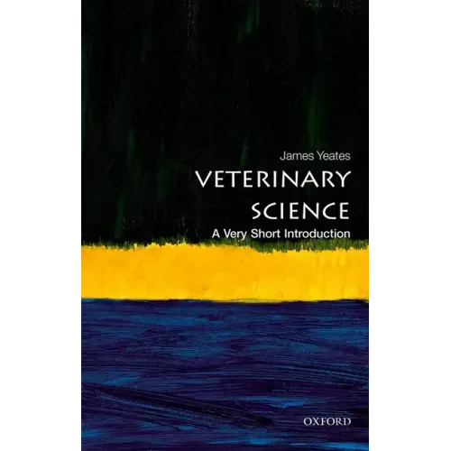Veterinary Science: A Very Short Introduction