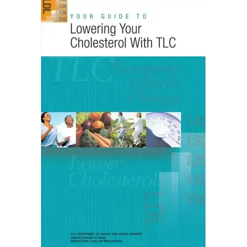 Your Guide to Lowering Your Cholesterol With TLC