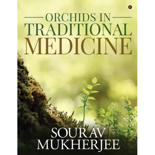Orchids in Traditional Medicine
