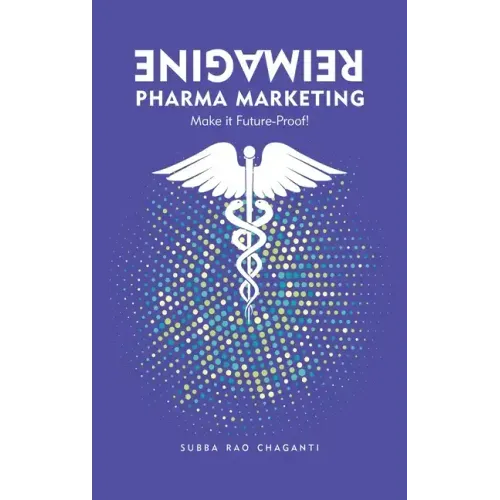 Reimagine Pharma Marketing: Make it Future Proof