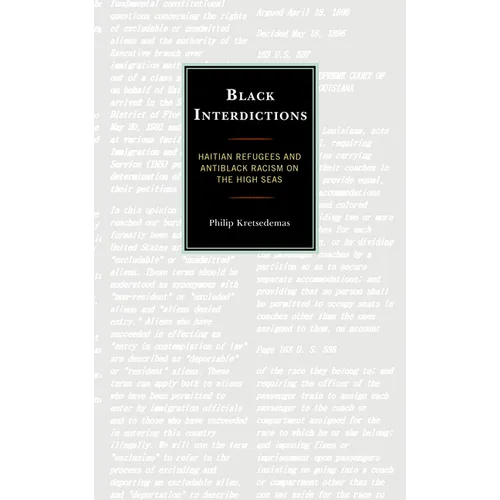 Black Interdictions: Haitian Refugees and Antiblack Racism on the High Seas