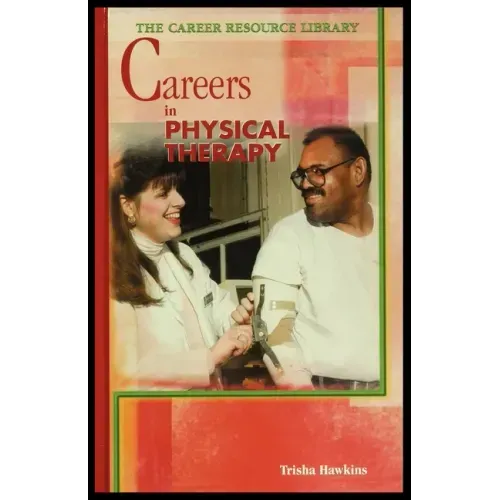 Careers in Physical Therapy