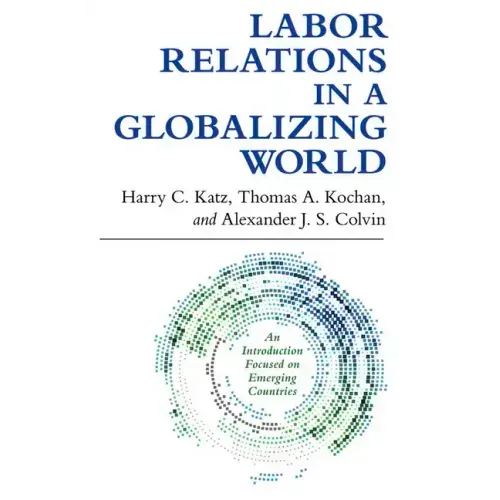 Labor Relations in a Globalizing World