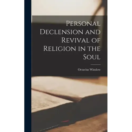 Personal Declension and Revival of Religion in the Soul
