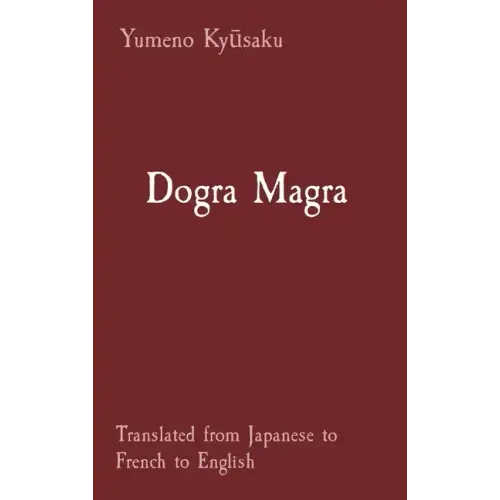 Dogra Magra: Translated from Japanese to French to English