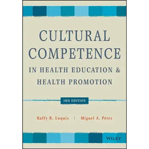 Cultural Competence in Health Education and Health Promotion