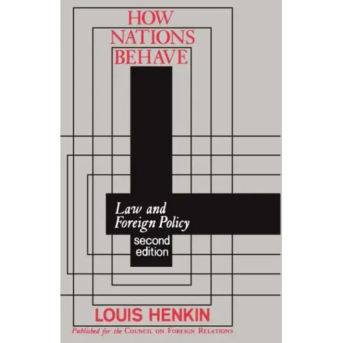 How Nations Behave: Law and Foreign Policy