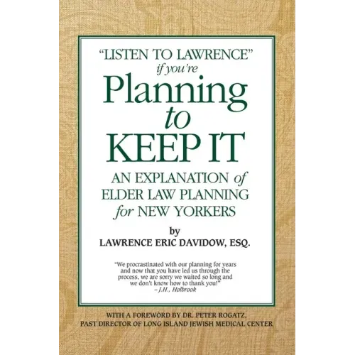 Planning To Keep It: An Explanation of Elder Law Planning for New Yorkers