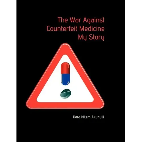 The War Against Counterfeit Medicne. My Story