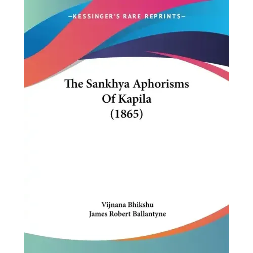 The Sankhya Aphorisms Of Kapila (1865)