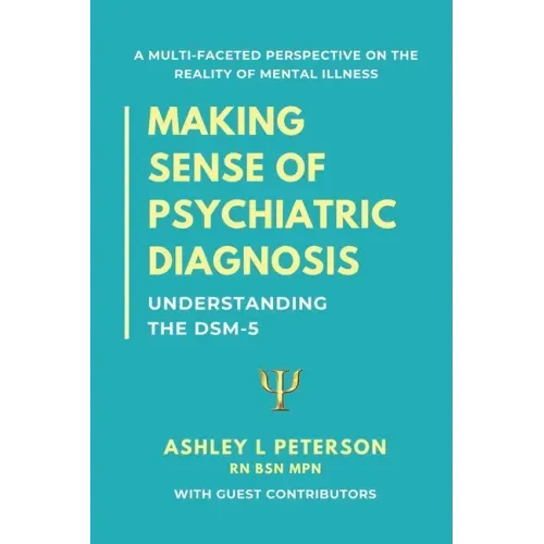 Making Sense of Psychiatric Diagnosis: Understanding the DSM-5