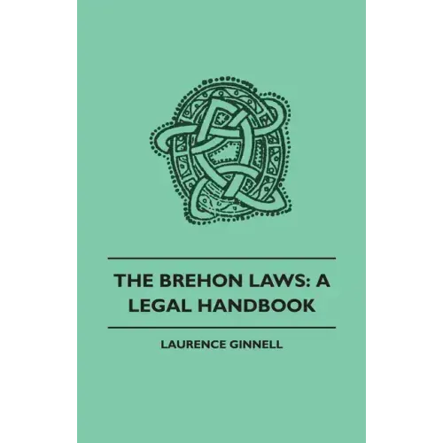Brehon Laws: A Legal Handbook