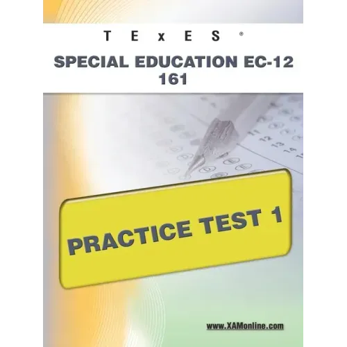 TExES Special Education Ec-12 161 Practice Test 1