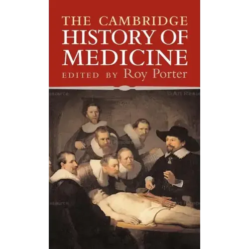 The Cambridge History of Medicine