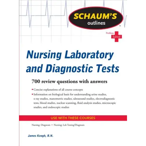 Schaum's Outline of Nursing Laboratory and Diagnostic Tests