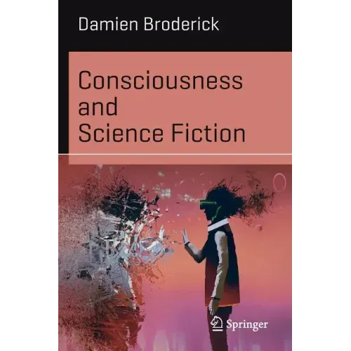 Consciousness and Science Fiction