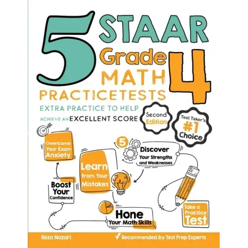 5 STAAR Grade 4 Math Practice Tests: Extra Practice to Help Achieve an Excellent Score