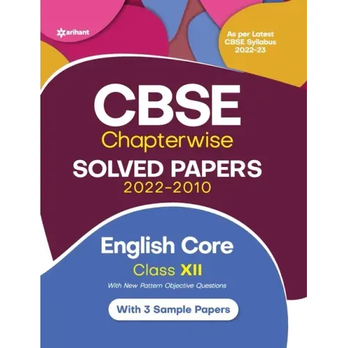 CBSE English Core Chapterwise Solved Papers Class 12 for 2023 Exam (As per Latest CBSE syllabus 2022-23)