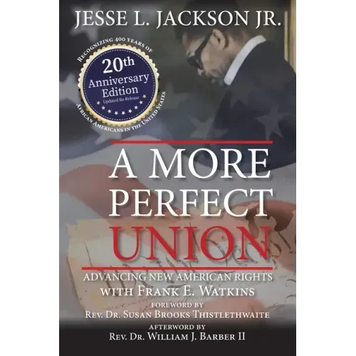 A More Perfect Union: Advancing New American Rights