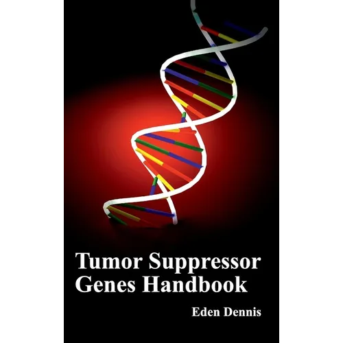Tumor Suppressor Genes Handbook