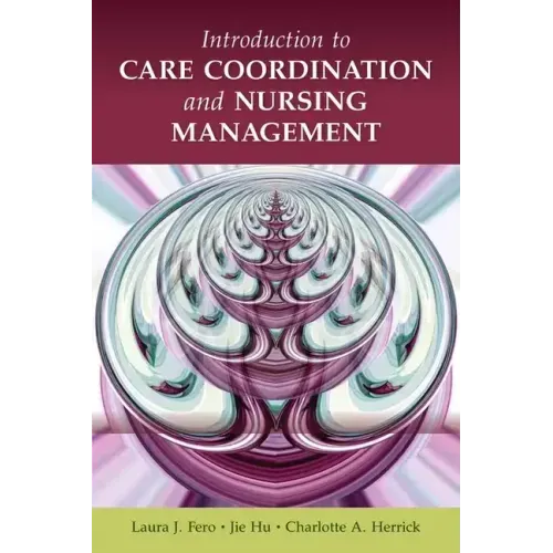 Introduction to Care Coordination and Nursing Management