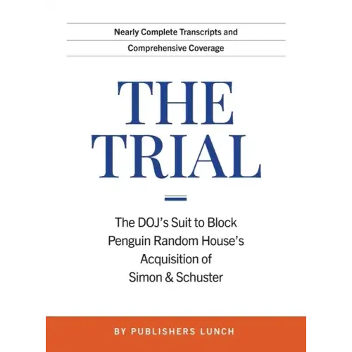 The Trial: The DOJ's Suit to Block Penguin Random House's Acquisition of Simon & Schuster