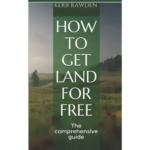 How to get land for free: The comprehensive guide