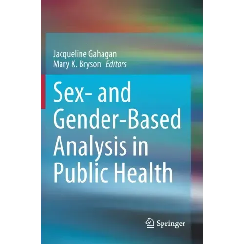 Sex- And Gender-Based Analysis in Public Health