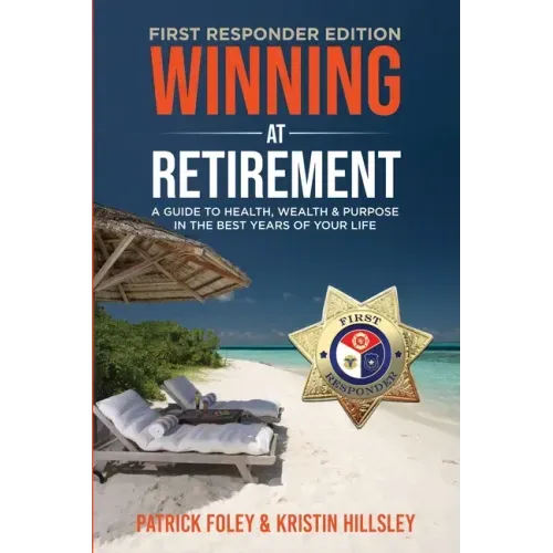Winning at Retirement (First Responder Edition) - Paperback
