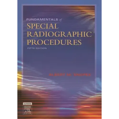 Fundamentals of Special Radiographic Procedures