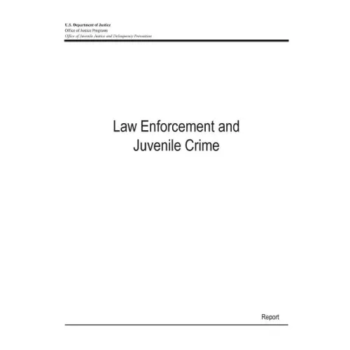 Law Enforcement and Juvenile Crime