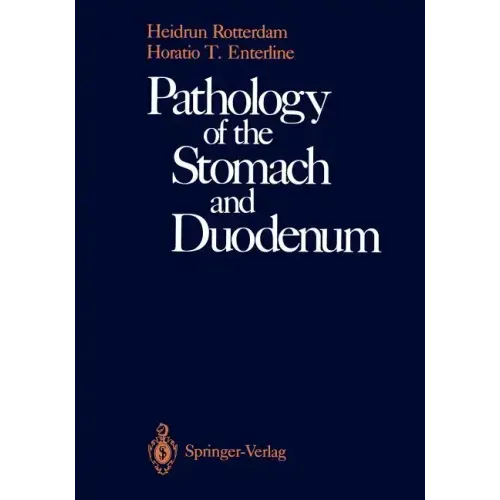 Pathology of the Stomach and Duodenum