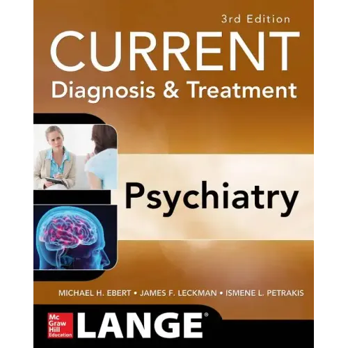 Current Diagnosis & Treatment Psychiatry, Third Edition