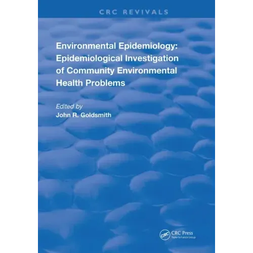 Environmental Epidemiology: Epidemiology Investigation of Community Environmental Health Problems