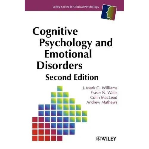 Cognitive Psychology and Emotional Disorders