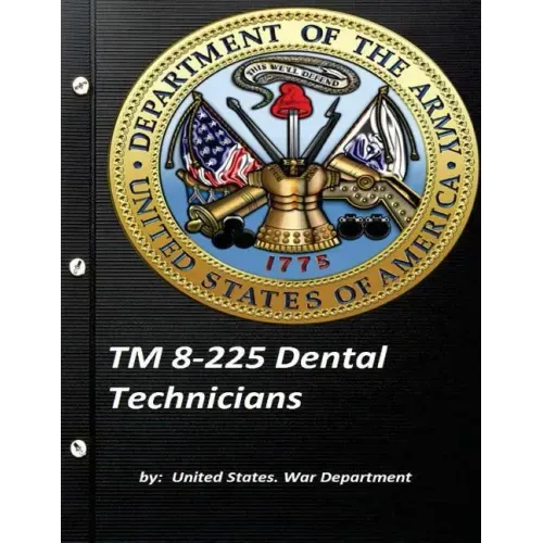 TM 8-225 Dental Technicians by United States. War Department