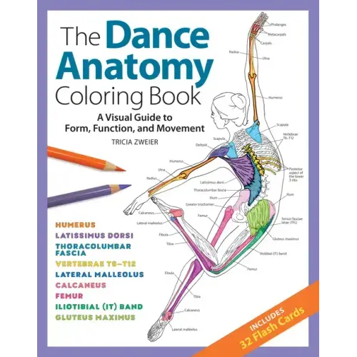 The Dance Anatomy Coloring Book: A Visual Guide to Form, Function, and Movement