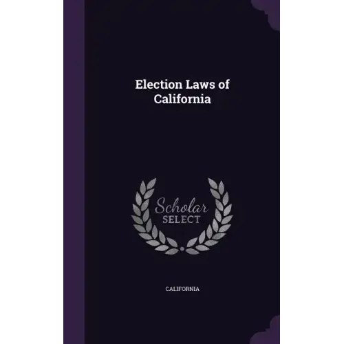 Election Laws of California