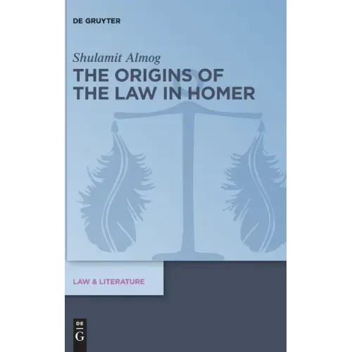 The Origins of the Law in Homer
