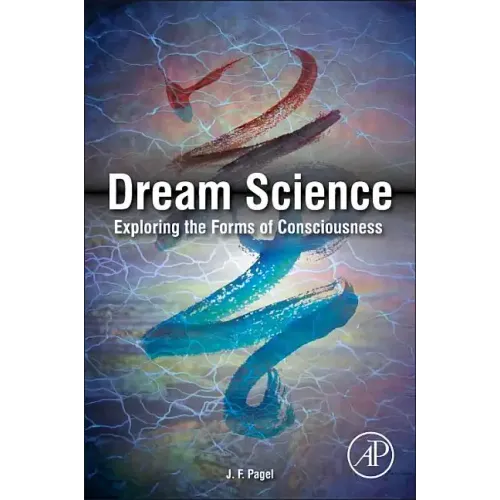 Dream Science: Exploring the Forms of Consciousness