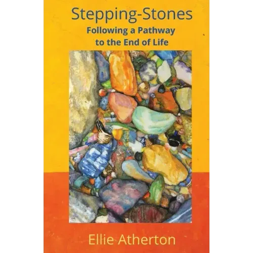 Stepping-Stones Following a Pathway to the End of Life
