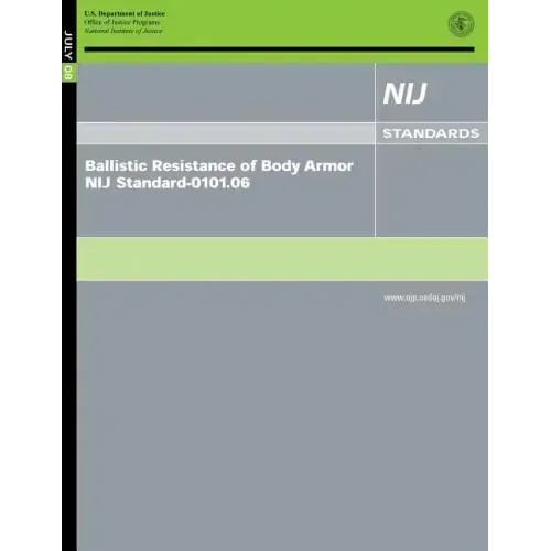 Ballistic Resistance of Body Armor NIJ Standard-0101.06